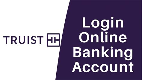 Truist Online Banking Login .